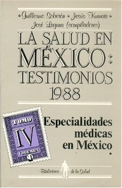 La salud en México : Testimonios 1988, III : desarrollo institucional, 1 : Instituto Mexicano del Se