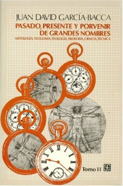 Pasado, presente y porvenir de grandes nombres : mitología, teogonía, teología, filosofía, ciencia,