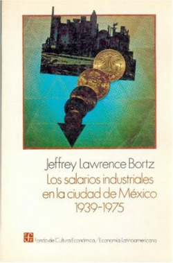 Los salarios industriales en la ciudad de México, 1939-1975