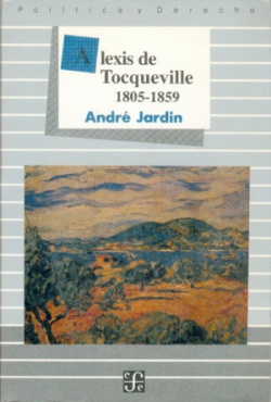 Alexis de Tocqueville, 1805-1859