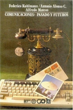 Comunicaciones: pasado y futuro