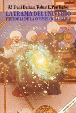 La trama del universo : historia de la cosmología física