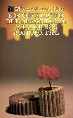 Los conflictos del desarrollo y la crisis ambiental