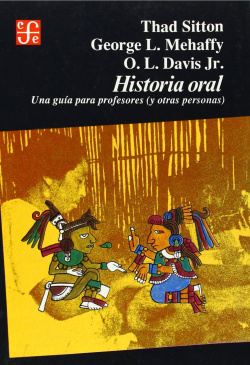 Historia oral : una guía para profesores (y otras personas)