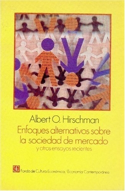 Enfoques alternativos sobre la sociedad de mercado y otros ensayos recientes