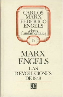 Las revoluciones de 1848 : Selección de artículos de la Nueva Gaceta Renana