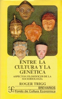 Entre la cultura y la genética : aspectos filosóficos de la sociobiología
