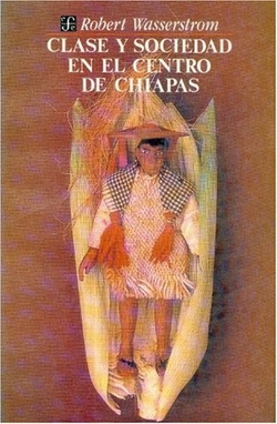 Clase y sociedad en el centro de Chiapas