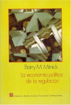 La economía política de la regulación