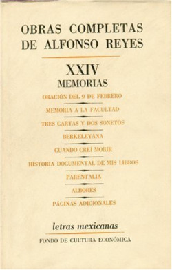 Obras completas, XXIV : Memorias, Oración del 9 de febrero, Memoria a la facultad, Tres cartas y dos