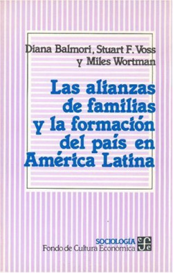 Las alianzas de familias y la formación del país en América Latina