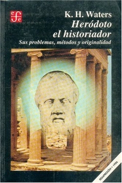Herodoto el historiador : sus problemas, métodos y originalidad