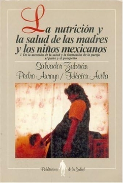 La nutrición y la salud de las madres y los niños mexicanos: I. De la atención de la salud y la form