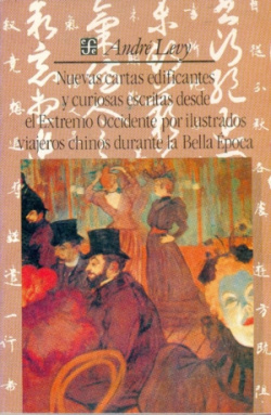 Nuevas cartas edificantes y curiosas escritas desde el Extremo Occidente por ilustrados viajeros chi