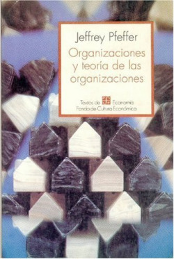 Organizaciones y teoría de las organizaciones
