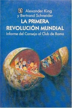 La primera revolución mundial : Informe del Consejo al Club de Roma