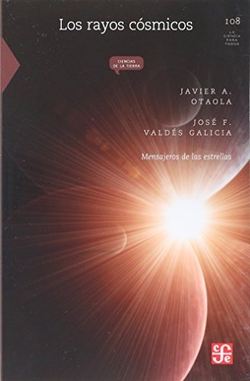 Los rayos cósmicos : mensajeros de las estrellas