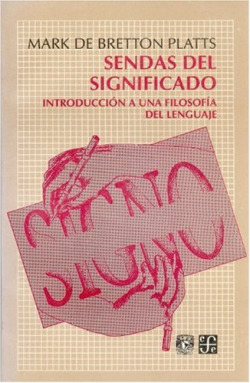 Sendas del significado : introducción a una filosofía del lenguaje