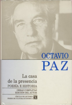 Obras completas, 1 : La casa de la presencia : Poesía e historia