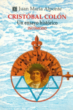 Cristóbal Colón : un ensayo histórico incómodo