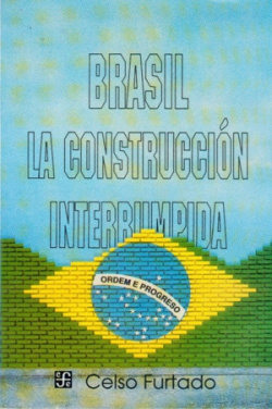 Brasil : la construcción interrumpida
