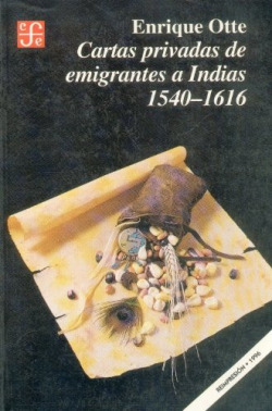 Cartas privadas de emigrantes a Indias, 1540-1616