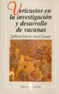 Vericuetos en la investigación y desarrollo de vacunas