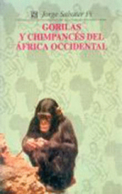 Gorilas y chimpancés del Africa Occidental : estudio comparativo de su conducta y ecología en libert