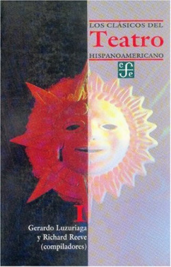 Los clásicos del teatro hispanoamericano, I