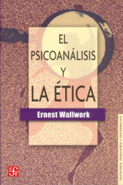 El psicoanálisis y la ética