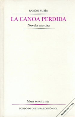 La canoa perdida: novela mestiza