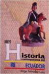 Breve historia contemporánea del Ecuador