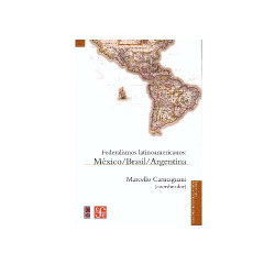 Federalismos latinoamericanos : México, Brasil, Argentina
