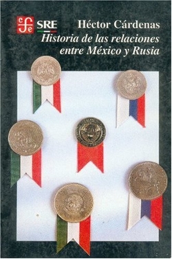 Historia de las relaciones entre México y Rusia