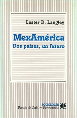 Mexamérica : dos países, un futuro