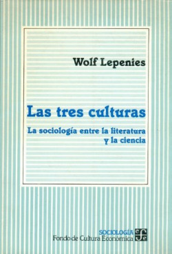 Las tres culturas : la sociología entre la literatura y la ciencia