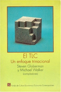 El TLC : un enfoque trinacional