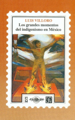 Los grandes momentos del indigenismo en México