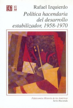 Política hacendaria del desarrollo estabilizador 1958-1970