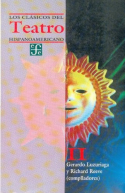 Los clásicos del teatro hispanoamericano, II