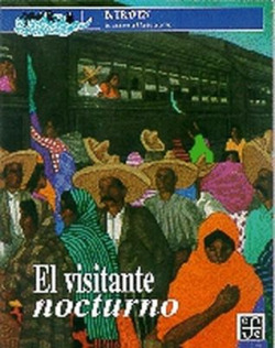 El visitante nocturno : historias del campo mexicano