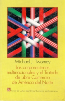 Las corporaciones multinacionales y el Tratado de Libre Comercio de América del Norte