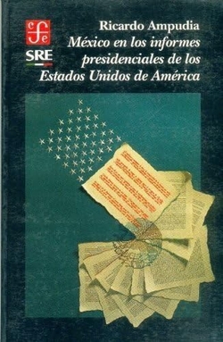 México en los informes presidenciales de los Estados Unidos de América