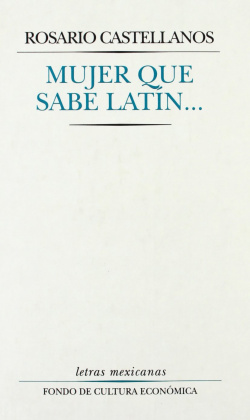 Mujer que sabe latín...