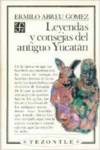 Leyendas y consejas del antiguo Yucatán
