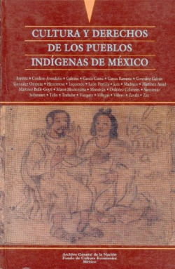 Cultura y derechos de los pueblos indígenas de México