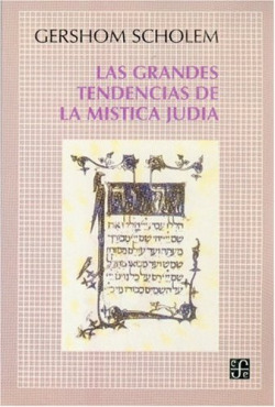 Las grandes tendencias de la mística judía