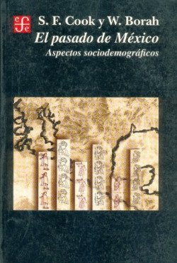 El pasado de México : aspectos sociodemográficos
