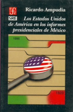 Los Estados Unidos de América en los informes presidenciales de México