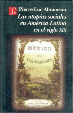 Las utopías sociales en América Latina en el siglo XIX
